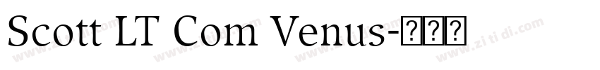 Scott LT Com Venus字体转换